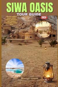 Siwa Oasis Tour Guide 2026