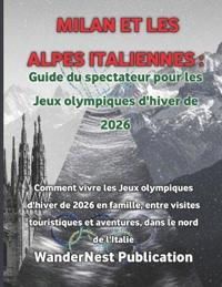 Milan et les Alpes italiennes