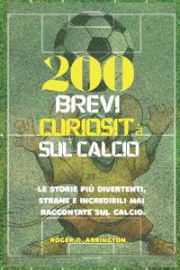 200 brevi curiosità sul calcio