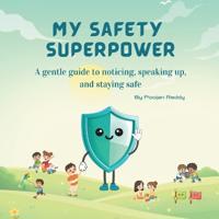 My Safety Superpower