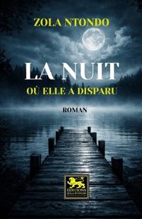 La nuit où elle a disparu