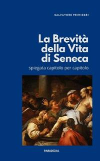 La Brevità della Vita di Seneca