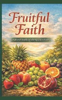 Fruitful Faith