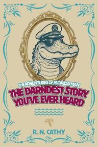 The Darndest Story You've Ever Heard