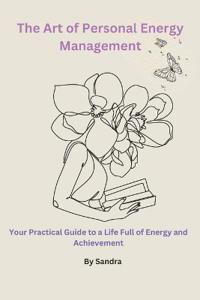 The Art of Personal Energy Management