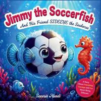 Jimmy the Soccerfish