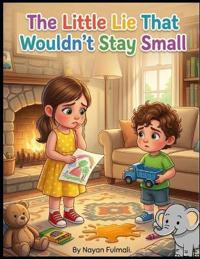The Little Lie That Wouldn't Stay Small