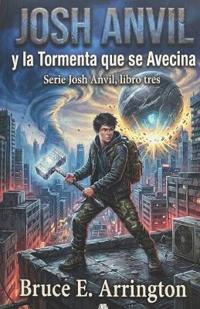 Josh Anvil y la tormenta que se avecina