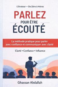 Parlez Pour Être Écouté
