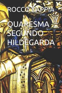 Quaresma Segundo Hildegarda