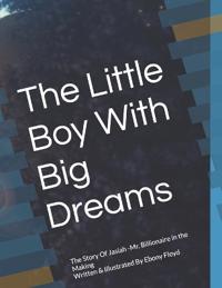 The Little Boy With Big Dreams