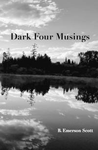 Scott, B: Dark Four Musings