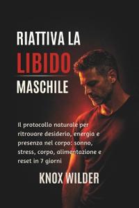 Riattiva La Libido Maschile