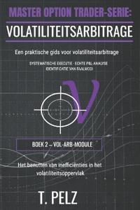 Volatiliteitsarbitrage (Master Option Trader-Serie)