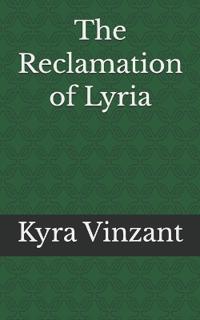 The Reclamation of Lyria
