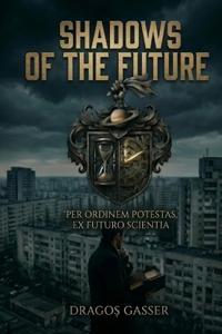 Shadows of the Future