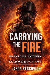 Yerkovich, J: CARRYING THE FIRE