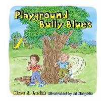 Playground Bully Blues