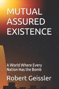 Mutual Assured Existence