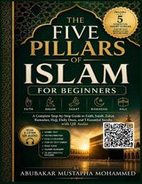 The Five Pillars of Islam for Beginners