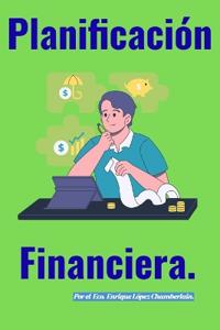 Lopez Chamberlain, E: Planificación Financiera