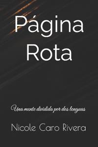 Caro Rivera, N: Página Rota