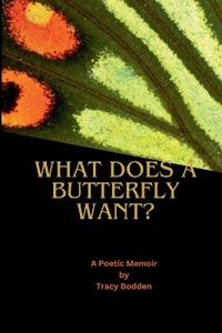 What Does A Butterfly Want?