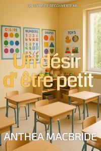 Un désir d' être petit