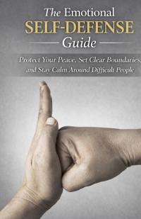 The Emotional Self-Defense Guide