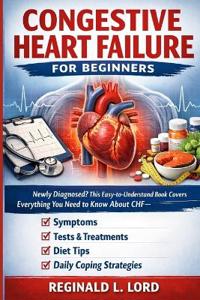 Congestive Heart Failure for Beginners