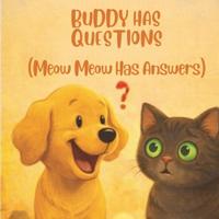 Buddy Has Questions