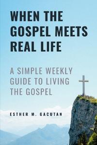 When the Gospel Meets Real Life