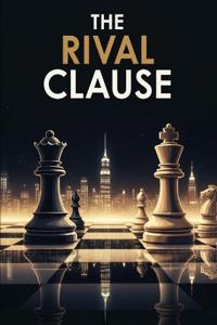 The Rival Clause