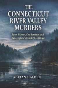 The Connecticut River Valley Murders