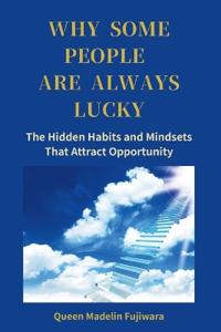 Why Some People Are Always Lucky