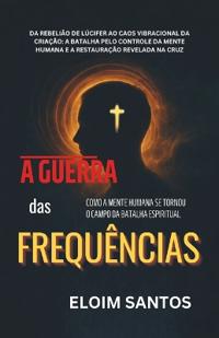 A Guerra Das Frequências