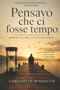 Pensavo che ci fosse tempo