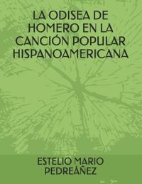 La Odisea de Homero En La Canción Popular Hispanoamericana