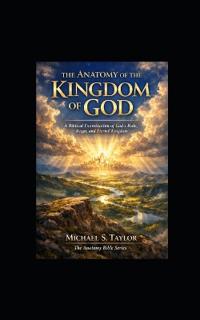 The Anatomy of the Kingdom of God