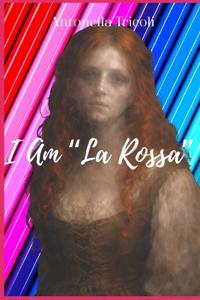 Tricoli, A: I Am "La Rossa"