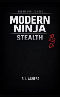 The Manual for the Modern Ninja