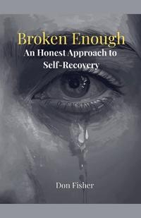 Broken Enough