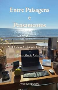 Entre Paisagens e Pensamentos