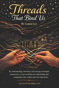 Threads That Bind Us