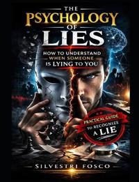 The Psychology of Lies
