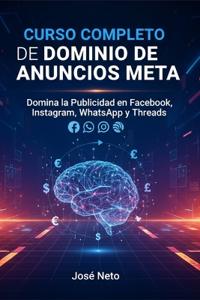Curso Completo de Dominio de Anuncios Meta