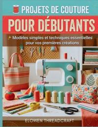 Projets de Couture Pour Débutants