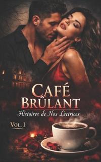 Café Brûlant Vol. 1
