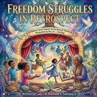 Freedom Struggles In Retrospect