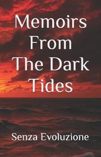 Memoirs From The Dark Tides